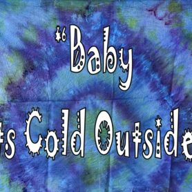 Baby It's cold Outside: ICE-DYEING